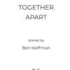 Together, Apart (eBook) by Ben Hoffman - Image 3