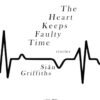 The Heart Keeps Faulty Time by Siân Griffiths (eBook) - Image 3