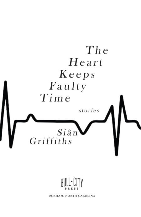 The Heart Keeps Faulty Time by Siân Griffiths (eBook) - Image 3