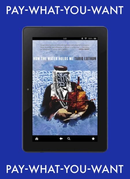 How the Water Holds Me by Tariq Luthun (eBook)