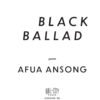 Black Ballad by Afua Ansong - Image 3