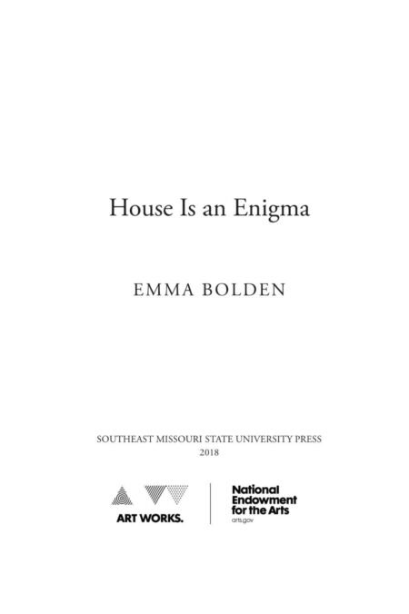 House is an Enigma by Emma Bolden - Image 3