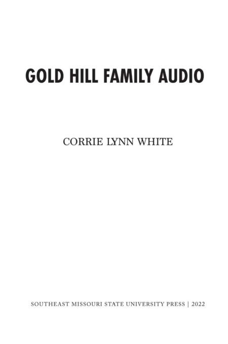 Gold Hill Family Audio by Corrie Lynn White - Image 3