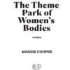 The Theme Park of Women's Bodies by Maggie Cooper - Image 3