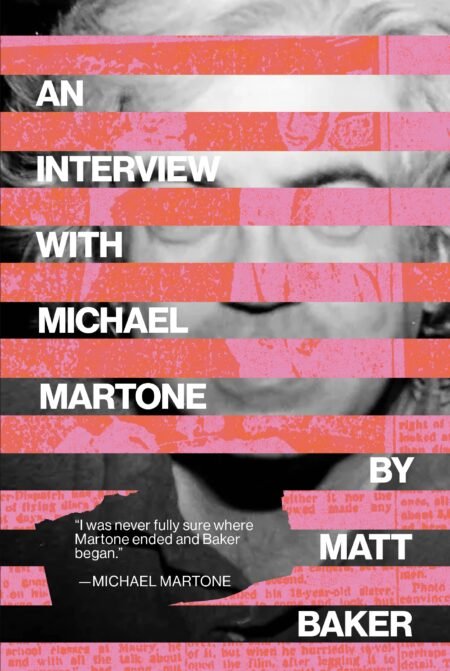 An Interview with Michael Martone by Matt Baker