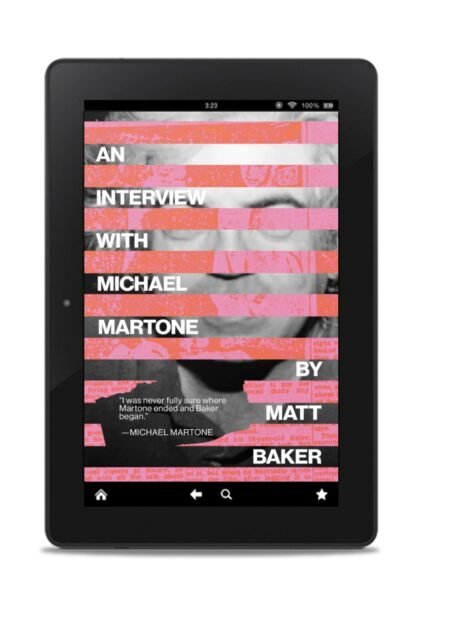 An Interview with Michael Martone by Matt Baker (eBook)