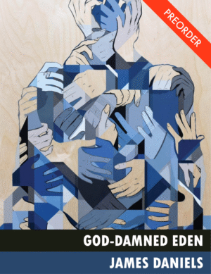 God-Damned Eden by James Daniels (Inch #65)